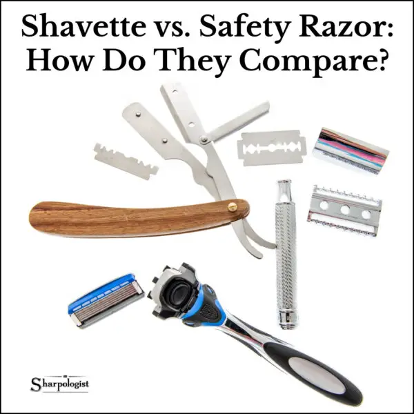 Shavette Vs. Safety Razor How Do They Compare? Sharpologist