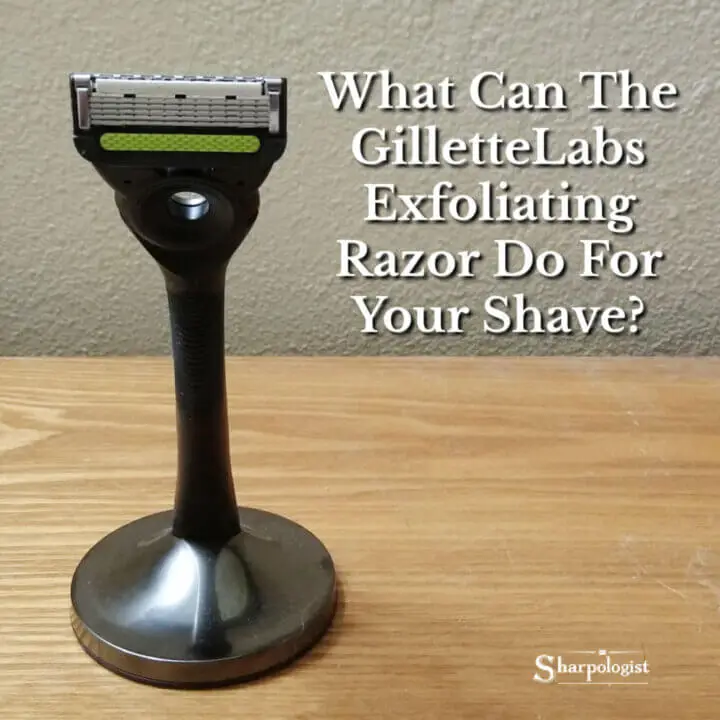Gillette labs exfoliating razor review