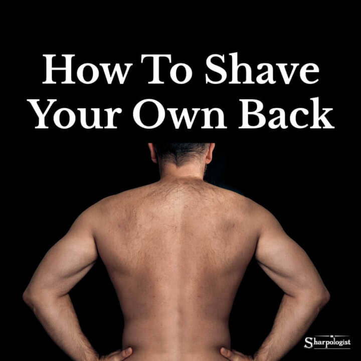 how to shave your own back
