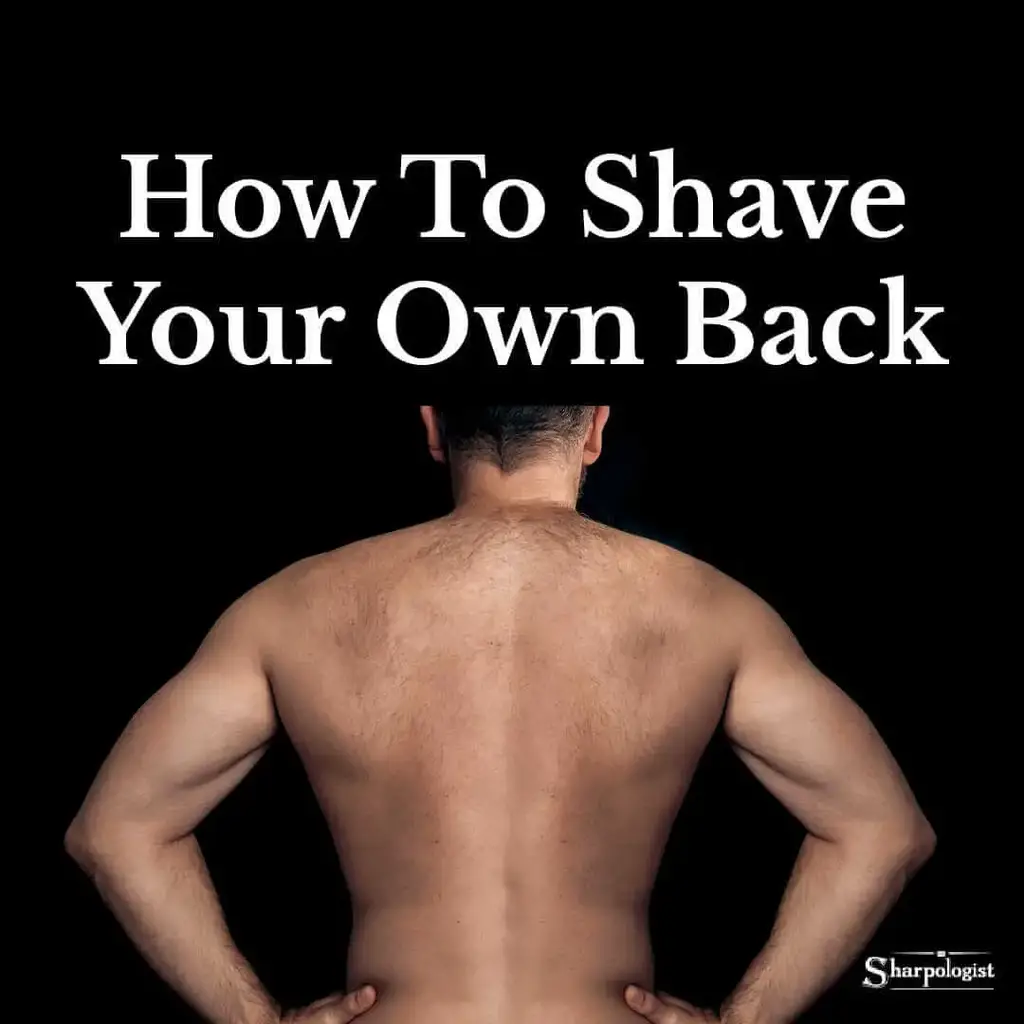 how to shave your own back