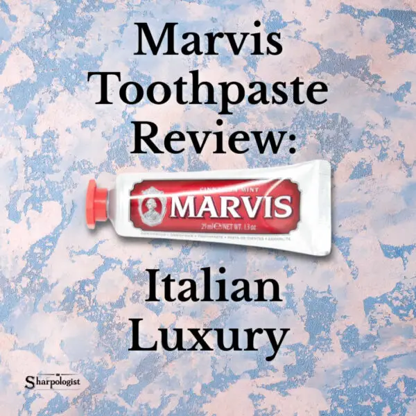Marvis Toothpaste Review Sharpologist