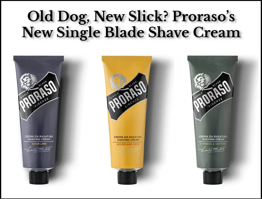 Proraso Single Blade Shave Cream Review Sharpologist
