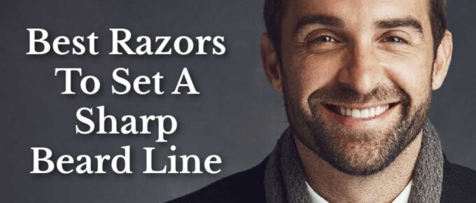 best razors to set a sharp beard line