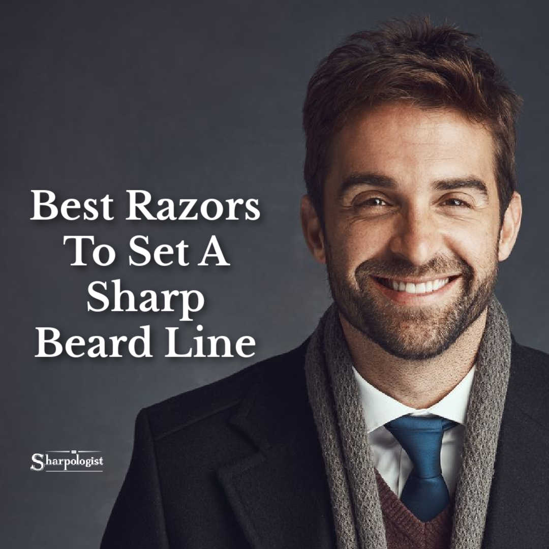 best razors to set a sharp beard line