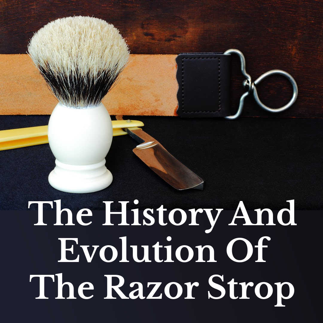 https://sharpologist.com/wp-content/uploads/2023/06/The-History-And-Evolution-Of-The-Razor-Strop.jpg