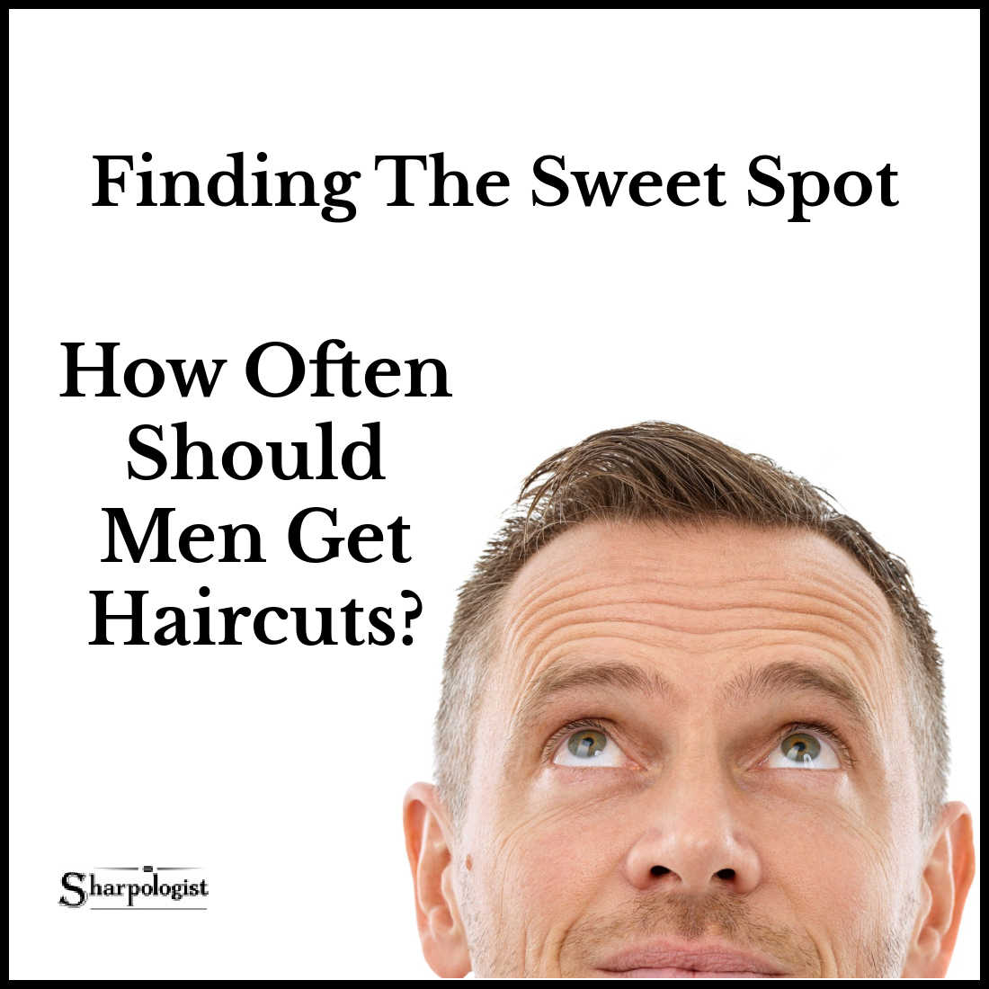 how often should men get haircuts