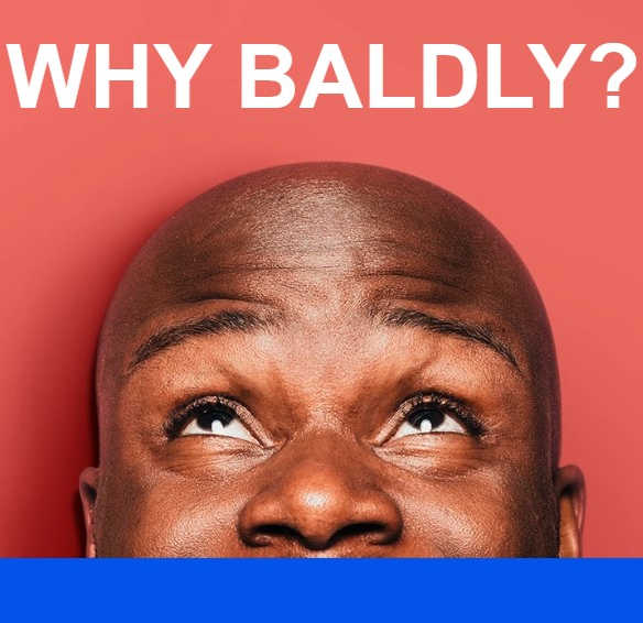 why baldy?