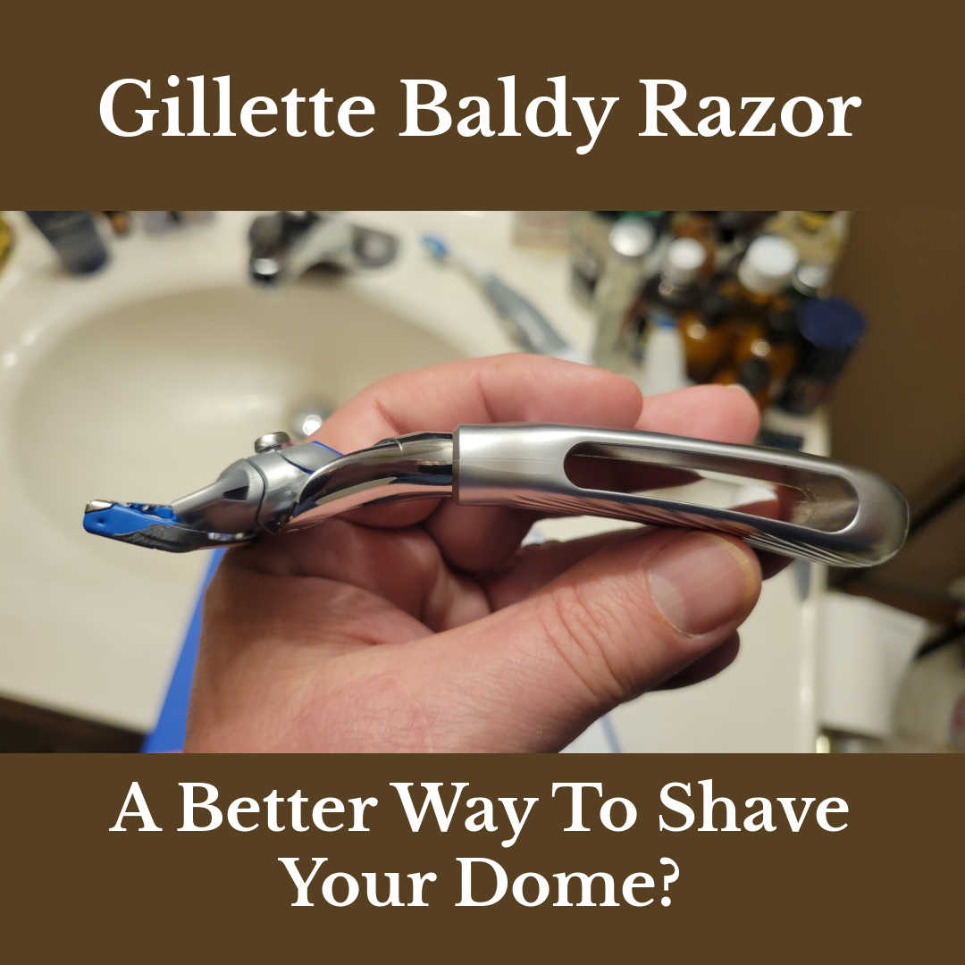 Gillette’s Newest Offering: The “Baldy” Razor