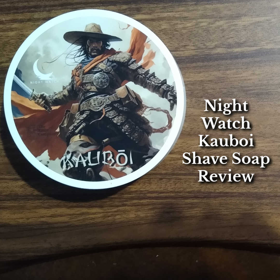 night watch kauboi shave soap review
